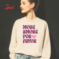 Load image into Gallery viewer, More Amore Por Favor Graphic Sweatshirt