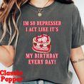 Load image into Gallery viewer, It's My Birthday Everyday Graphic Tee