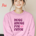 Load image into Gallery viewer, More Amore Por Favor Graphic Sweatshirt