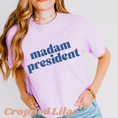 Load image into Gallery viewer, Madam President Graphic Tee and Sweatshirt