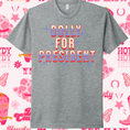 Load image into Gallery viewer, Dolly For President Tee
