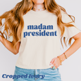 Load image into Gallery viewer, Madam President T-Shirt/Sweatshirt
