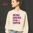 Load image into Gallery viewer, More Amore Por Favor Sweatshirt
