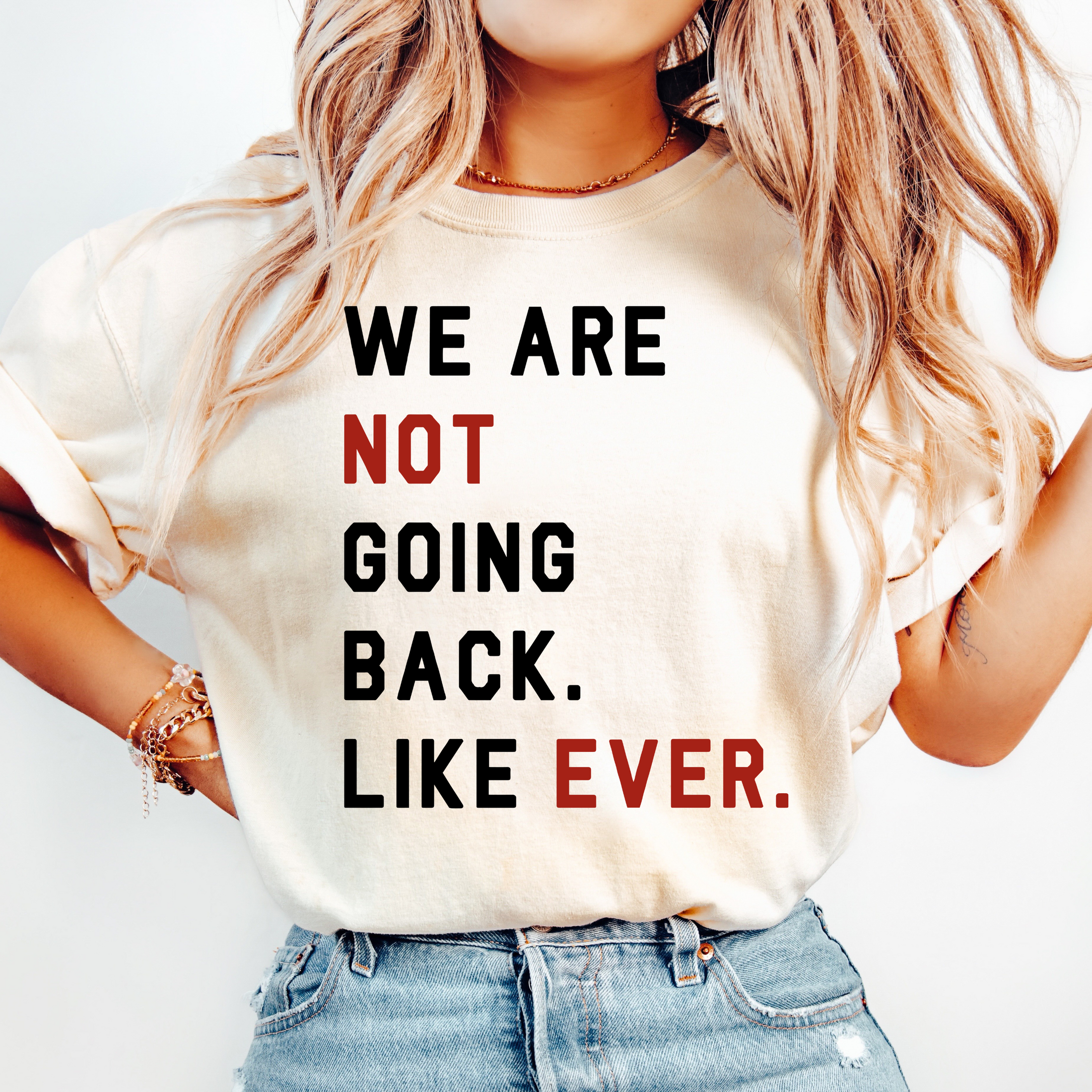 Swifties, We are Not Going Back Like Ever T-Shirt/Sweatshirt