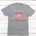 Load image into Gallery viewer, Dolly For President Tee
