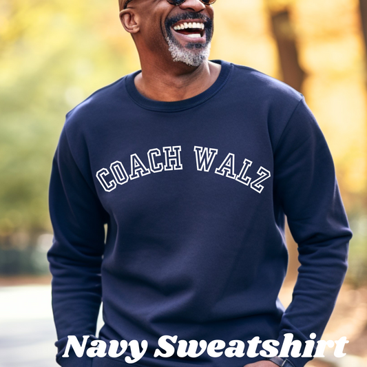 Coach Walz Varsity Sweatshirt