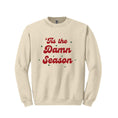 Load image into Gallery viewer, 'Tis the Damn Season Sweatshirt
