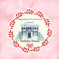 Load image into Gallery viewer, Holiday House Christmas Sticker
