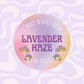 Load image into Gallery viewer, Lavender Haze Sticker
